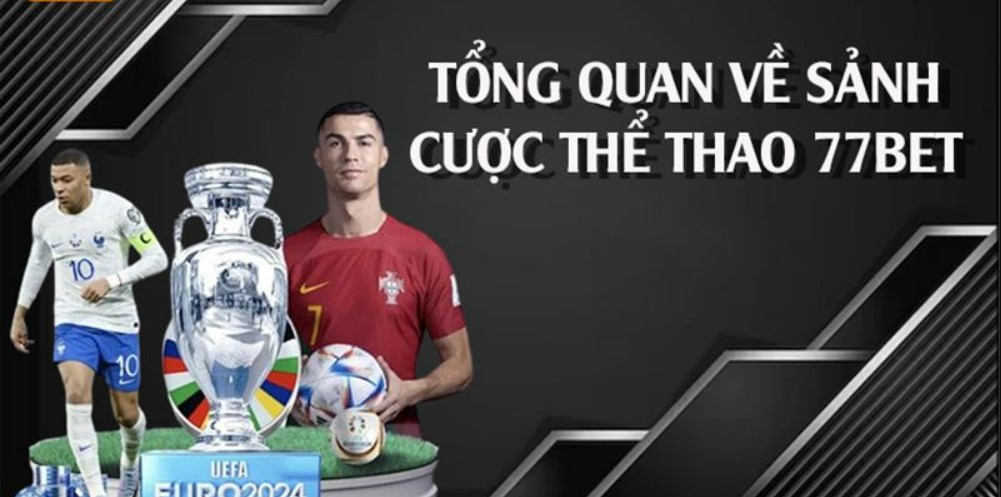 Lợi ích khi tham gia cá cược thể thao tại nhà cái  77bet